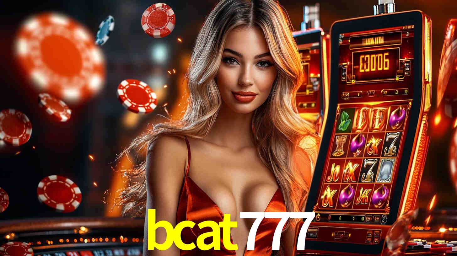 bcat777: Seu Cassino Premiado com Pagamentos Rápidos